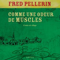 Moi j'raconte des histoires - Fred Pellerin