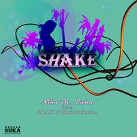 Shake - Niko De Luka & The 80's Ghetto Collective
