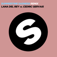 Summertime Sadness - Lana Del Rey & Cedric Gervais