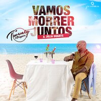 Vamos Morrer Juntos - Júlia Duarte & Twenty Fingers