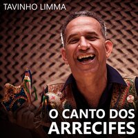 O Canto Dos Arrecifes - Tavinho Limma