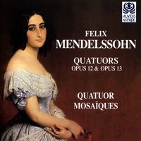 Quatuor Op. 13 en la mineur: Intermezzo, allegretto con - Феликс Мендельсон & Quatuor Mosaïques