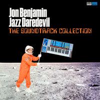 Chariots of Fire (Theme from Chariots of Fire) - Jon Benjamin - Jazz Daredevil & H. Jon Benjamin