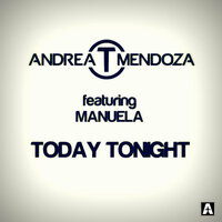 Today Tonight - Andrea T. Mendoza & Manuela