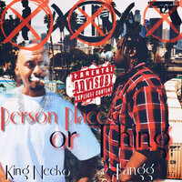 Person Place or Thing - King Neeko & Bangg
