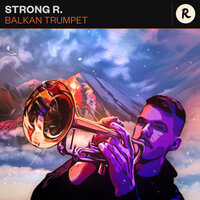 Balkan Trumpet - Strong R.
