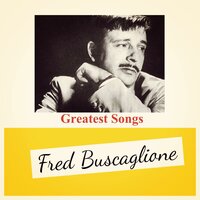 Criminalmente bella - Fred Buscaglione