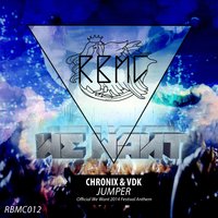 Jumper (Official We Want 2014 Festival Anthem) - Chronix & Vdk & Luca ETB & Chronix, VDK, Luca ETB