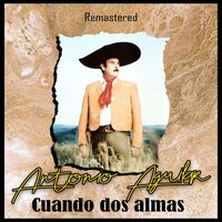 En toda la chapa - ANTONIO AGUILAR
