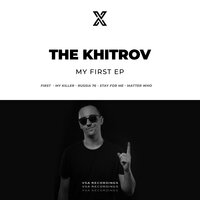 My Killer - The Khitrov