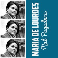 Mal Pagadora - María de Lourdes