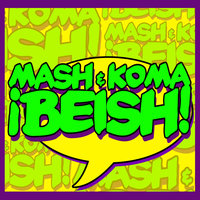 Beish! - Mash