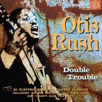 Checking on My Baby - Otis Rush