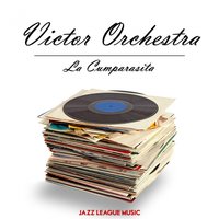 El Cuartetoel Tigre - Victor Orchestra