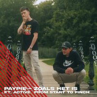 Zoals het is - Finch Beats & Paypie & Active