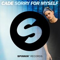 Sorry for Myself - Cade