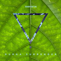Durga Surrender - Ishan-Sattva
