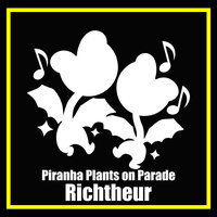 Piranha Plants on Parade - Richtheur