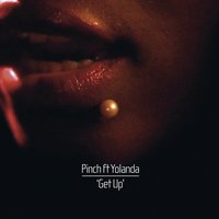 Get Up - Pinch & Yolanda