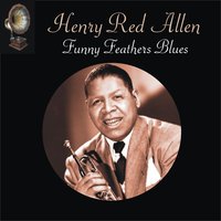 Biff'ly Blues - Henry Red Allen