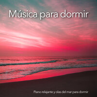 Música tranquila - Música relajante para dormir - Musica Para Dormir & Sueño Profundo Club & Musica Relajante Para Dormir