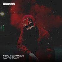 Don't Be Scared - Nilvo & garonzos