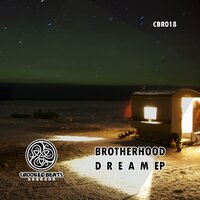 Dream - Brotherhood & Erik Corona