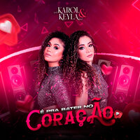 Primeiramente - Karol e Keyla