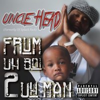 Ohh Ohhh - Uncle Head