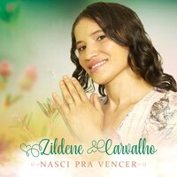 Você Vai Vencer - Zildene Carvalho