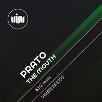 The Mouth - Prato
