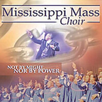 The Next Time, Will Be The First Time - The Mississippi Mass Choir