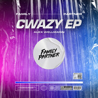 Cwazy - Alex Wellmann