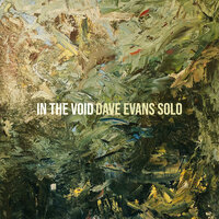 My Friend - Dave Evans Solo
