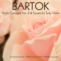 Violin Concerto No. 2, Sz. 112: III. Allegro molto - Philharmonia Orchestra & Philharmonia Orchestra & Бела Барток