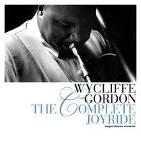 They Call Him (Sugar Rob) - Wycliffe Gordon