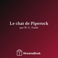 Le chat de Piperock - 8 - W. C. Tuttle & StreamzBook Français & StreamzBook Aventure Français