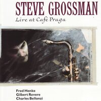 Blues Walk - Steve Grossman & Fred Henke & Gilbert Rovere & Charles Bellonzi