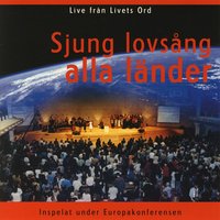 Sjung Lovsång/Tacka Herren/Allt Mitt Hopp - Livets Ord Worship