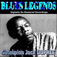 Come Back Baby Champion - Champion Jack Dupree