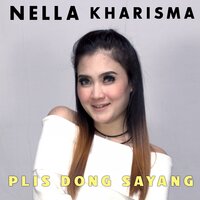 Plis Dong Sayang - nella kharisma