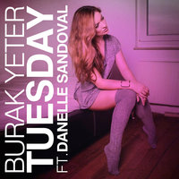 Tuesday - Burak Yeter & Danelle Sandoval