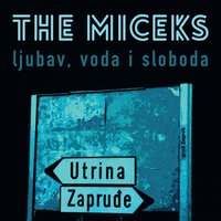 Netko Krade Sunce - The Miceks