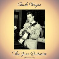 While My Lady Sleeps - Chuck Wayne