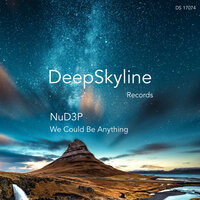 We Could Be Anything - NuD3P
