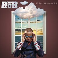 Never Let You Go - B.o.B & Ryan Tedder