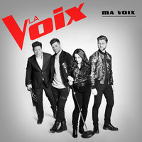 Ma voix - La Voix 5 & Isabelle Boulay & Pierre Lapointe & Eric Lapointe & Marc Dupré