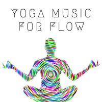 Chakra Balancing - Yoga Music Classics