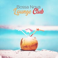 After Hour Fiesta - Bossa Nova Lounge Club