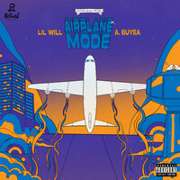 Airplane Mode - Lil Will